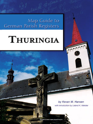 Map Guide to German Parish Registers – Thuringia - Vol. 24 - DAMAGED