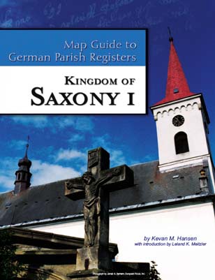 Map Guide to German Parish Registers – Kingdom of Saxony I - Vol. 25 - DAMAGED