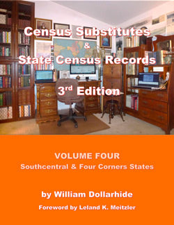 Census Substitutes & State Census Records, Third Edition, Volume 4 – Southcentral & Four Corners States - DAMAGED