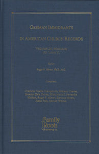 German Immigrants In American Church Records - Vol. 24: Missouri (St. Louis V)