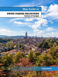 PDF EBook - Map Guide To Swiss Parish Registers - Vol. 5 - Aargau