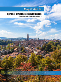 Map Guide To Swiss Parish Registers - Vol. 10 - Canton Of Graubünden I