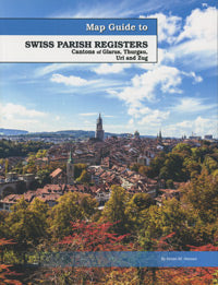 Map Guide To Swiss Parish Registers - Vol. 12 - Canton Of Glarus, Thurgau, Uri And Zug