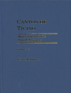 Map Guide To Swiss Parish Registers - Vol. 13 - Canton Of Ticino - Hardbound