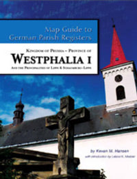 Map Guide to German Parish Registers – Kingdom of Prussia, Province of Westphalia I and the Principalities of Lippe & Schaumburg Lippe Vol. 39 - DAMAGED