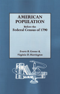 American Population Before the Federal Census of 1790