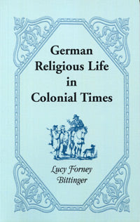 German Religious Life in Colonial Times