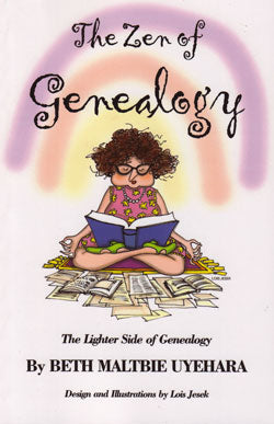 The Zen of Genealogy: The Lighter Side of Genealogy