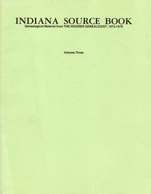Indiana Source Book Vol. 3 – Family Roots Publishing