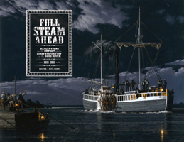 ﻿Full Steam Ahead: Reflections on the Impact of the First Steamboat on the Ohio River, 1811–2011