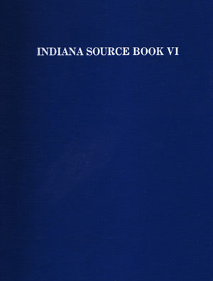 Indiana Source Book Vol. 6, With Index – Family Roots Publishing
