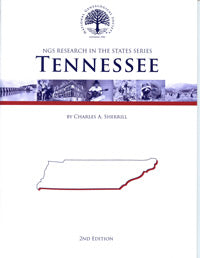 Research In Tennessee – NGS Research In The States Series – Second Edition