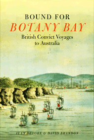 Bound For Botany Bay: British Convict Voyages To Australia