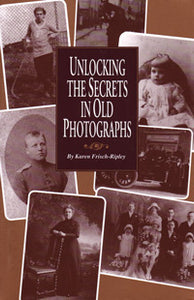 Unlocking The Secrets in Old Photographs